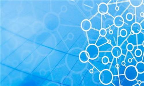 

TPWallet官网安卓版下载 - 安全、高效的数字资产管理平台